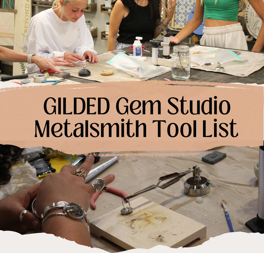 GILDED Gem Studio Metalsmith Tool List